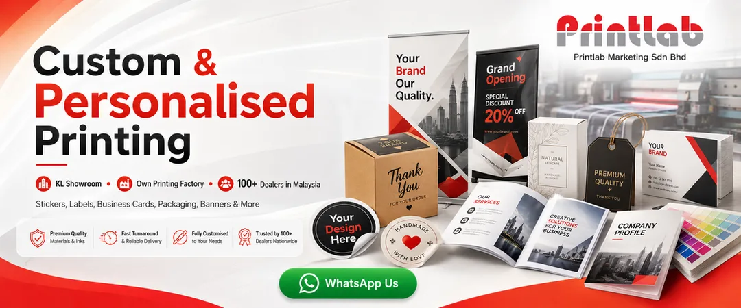 Custom and personalised printing KL Malaysia by Printlab Marketing Sdn Bhd with showroom, in-house designer, printing factory and dealer network