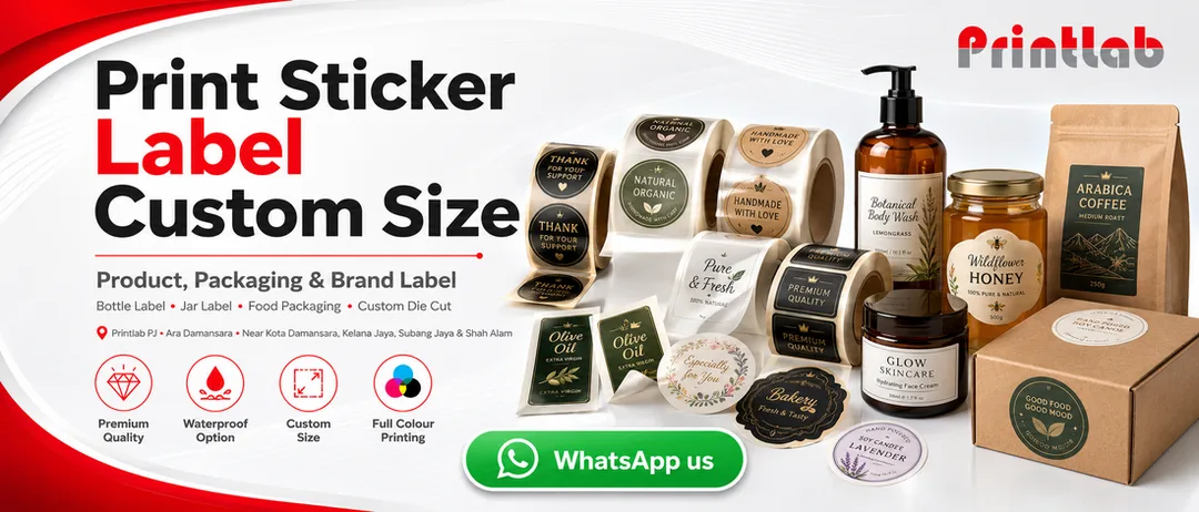 Custom size sticker label printing in Printlab PJ Ara Damansara Petaling Jaya for product packaging bottle jar food cosmetic and brand labels