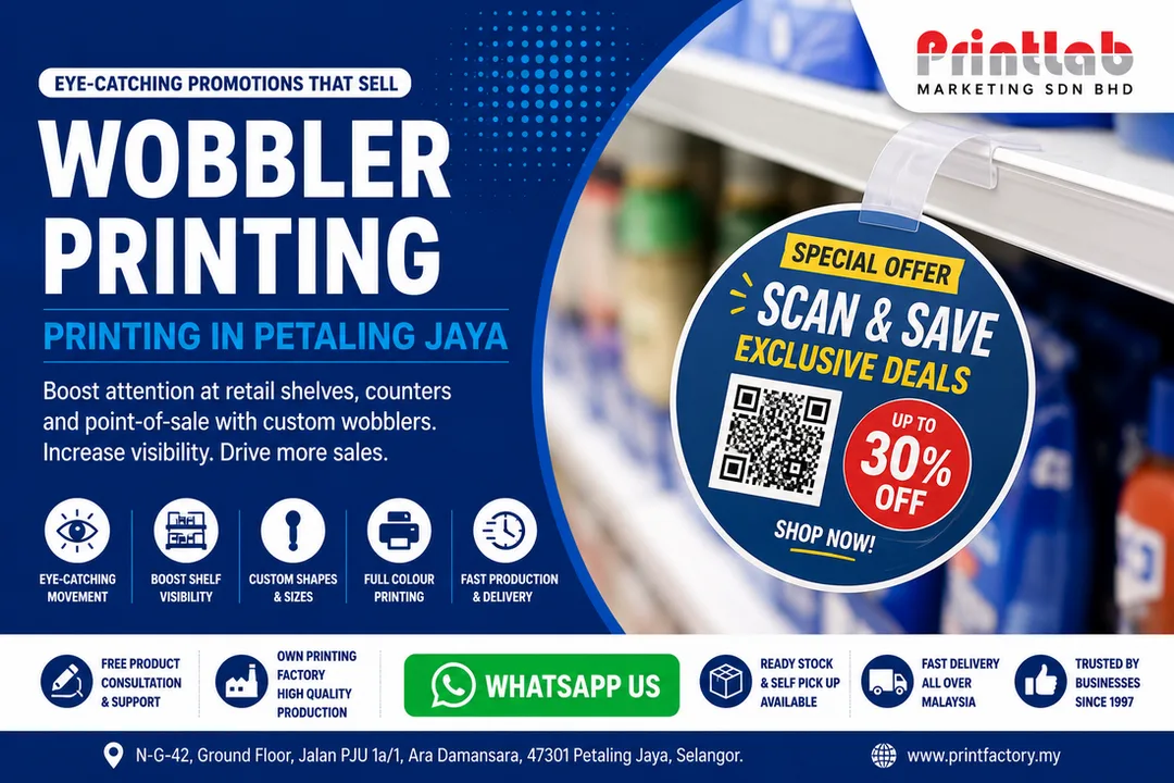 Custom wobbler printing in Petaling Jaya by Printlab Marketing Sdn Bhd