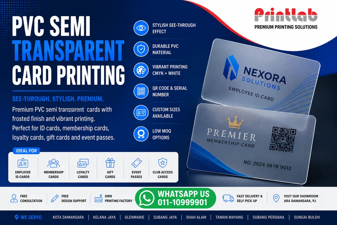 Premium PVC Semi Transparent Card Printing in Petaling Jaya, Selangor