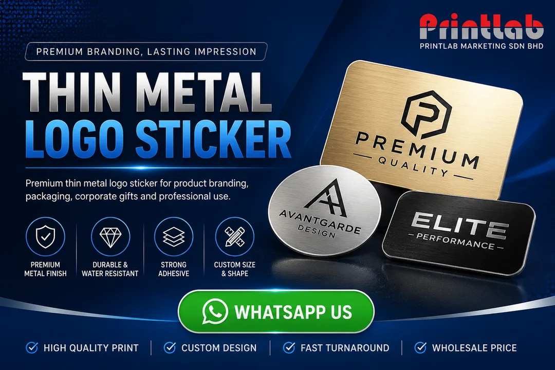 Premium Thin Metal Logo Sticker Printing in Petaling Jaya Selangor by Printlab Marketing Sdn Bhd